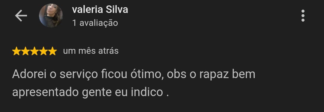 Avaliação de 5 estrelas de valeria Silva: Adorei o serviço ficou ótimo; indico.
