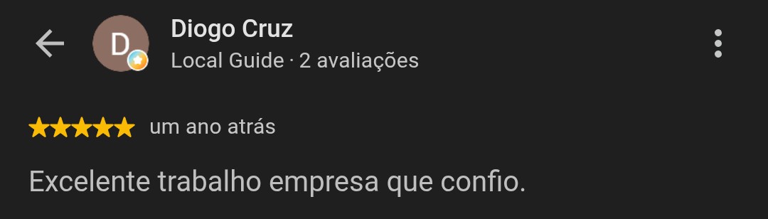 Avaliação de 5 estrelas de Diogo Cruz: Excelente trabalho empresa que confio.